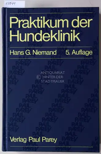 Niemand, Hans G: Praktikum der Hundeklinik. 