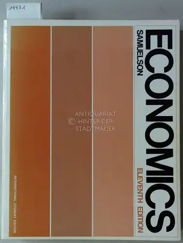 Samuelson, Paul A: Economics. [= International Student Edition] With assistance of William Samuelson. 