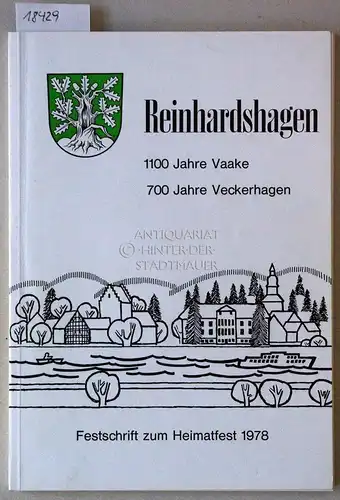 Blümel, Wolfgang (Red.): Reinhardshagen - 1100 Jahre Vaake - 700 Jahre Veckerhagen. Festschrift zum Heimatfest 1978. 