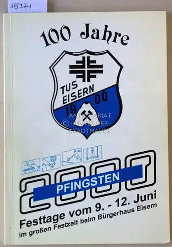 Festschrift zum 100-jährigen Bestehen, Turn- und Spielverein 1900 Eisern e.V. 