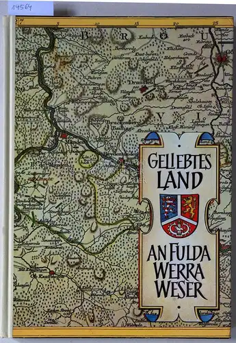 Hofer, Joseph: Geliebtes Land an Fulda Werra Weser. 
