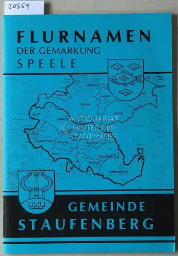Kaerger, Günther und Helmut Hoepel: Die Flurnamen der Gemarkung Speele in der Gemeinde Staufenberg. 