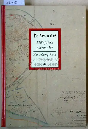 Klein, Hans-Georg (Hrsg.): De aruuilre: 1100 Jahre Ahrweiler. [= Beiträge zur Stadtgeschichte, Bd. 8/9; Sonderband]. 