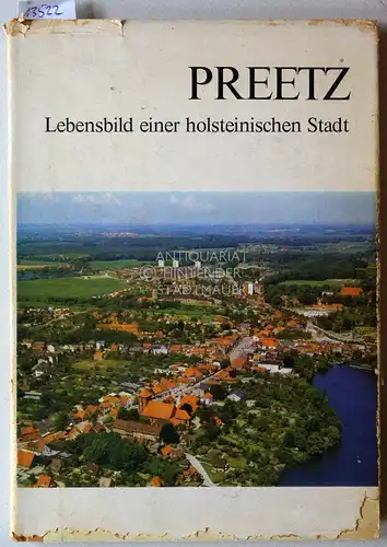 Preetz. Lebensbild einer holsteinischen Stadt. Text v. Wilhelm Stölting. 