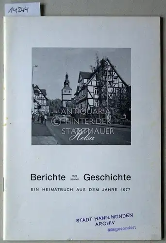 Spangenberg, Georg: Helse wie es einst war. Berichte aus der Geschichte eines hessischen Dorfes. (Für d. Druck vorbereitet v. Friedrich Zeis). 