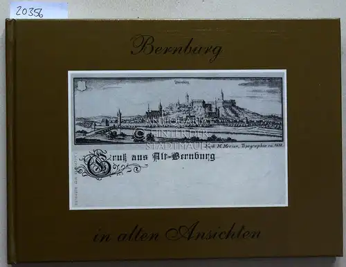 Stephan, Manfred: Bernburg in alten Ansichten. 