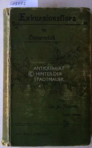Fritsch, Karl: Exkursionsflora für Österreich (mit Ausschluß von Galizien, Bukowina und Dalmatien). 