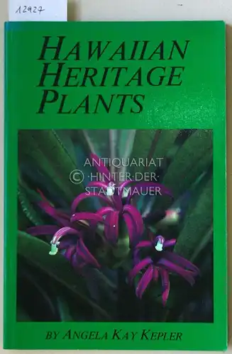 Kepler, Angela Kay: Hawaiian heritage plants. 