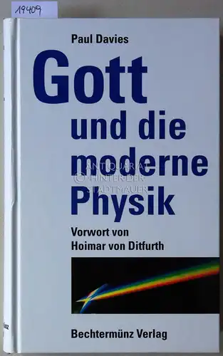 Davies, Paul: Gott und die moderne Physik. Vorw. v. Hoimar v. Ditfurth. 