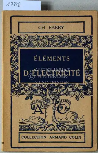 Fabry, Charles: Éléments d`électricité. 