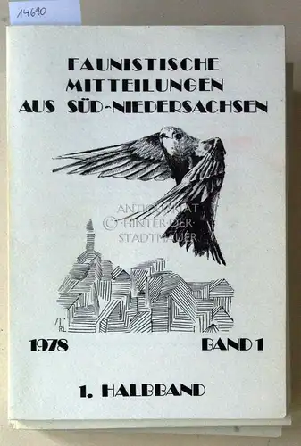 Faunistische Mitteilungen aus Süd-Niedersachsen. / Mitteilungen zur Fauna und Flora Süd-Niedersachsens. Bd. 1-7, 1978-1985 (komplett). 