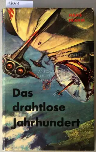Frahm, Hans: Das drahtlose Jahrhundert. 