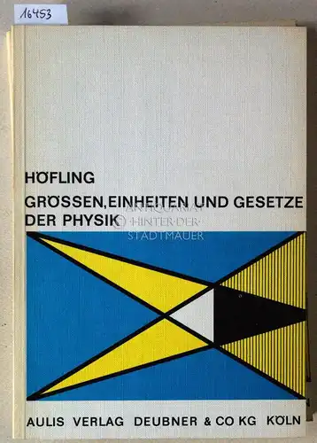 Höfling, Oskar: Größen, Einheiten und Gesetze der Physik. 