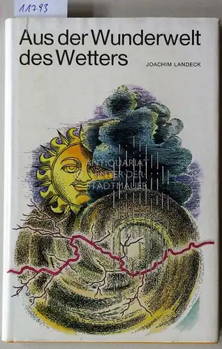 Landeck, Joachim: Aus der Wunderwelt des Wetters. 