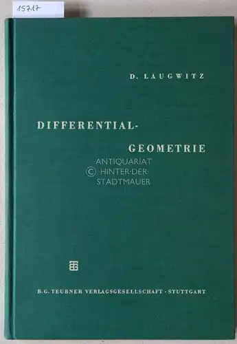 Laugwitz, Detlef: Differentialgeometrie. [= Mathematische Leitfäden]. 