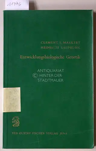 Markert, Clement L. und Heinrich Ursprung: Entwicklungsbiologische Genetik. [=  Grundlagen der modernen Genetik, Bd. 10] (Bearb. u. Übers. d. dt. Ausg. von Heinrich Ursprung). 