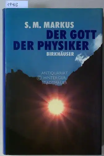 Markus, S. M: Der Gott der Physiker. 