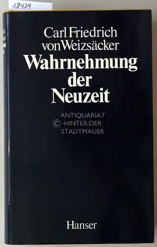 Weizsäcker, Carl Friedrich von: Wahrnehmung der Neuzeit. 