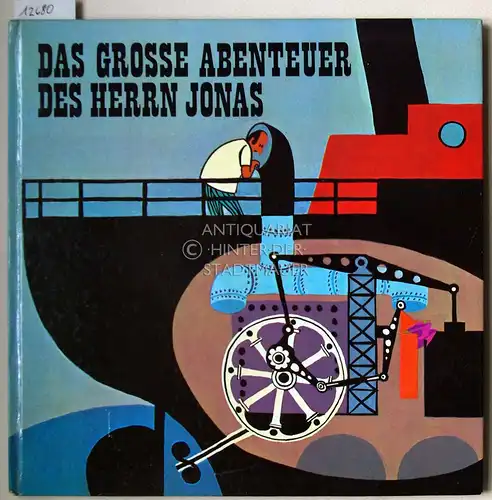 Cocagnac, Auguste Maurice: Das grosse Abenteuer des Herrn Jonas. (Übers. von H. Oess). 
