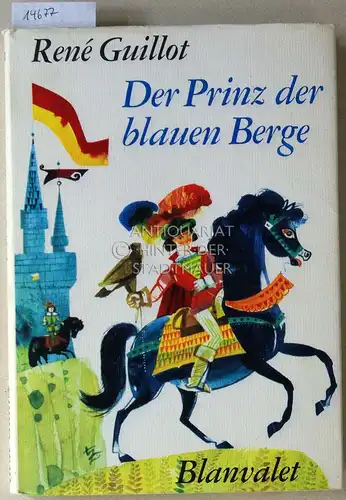 Guillot, René: Der Prinz der blauen Berge. Bilder v. Herbert Lentz. Verse von James Krüß. 
