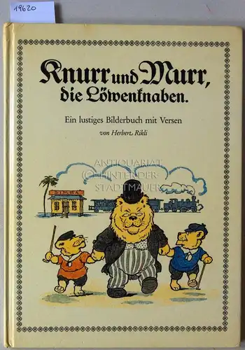 Rikli, Herbert: Knurr und Murr, die Löwenknaben. Ein lustiges Bilderbuch mit Versen. 
