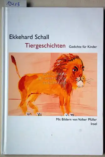 Schall, Ekkehard: Tiergeschichten. Gedichte für Kinder. Mit Bildern von Volker Pfüller. 