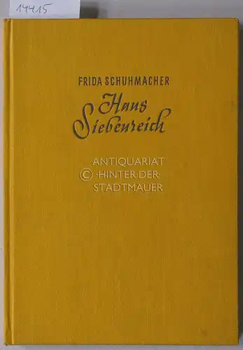 Schuhmacher, Frida: Hans Siebenreich. Eine Sommergeschichte. (Ill. v. Martha Welsch). 