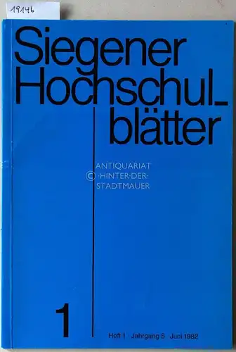 Siegener Hochschulblätter. (H. 1, Jg. 5/1982). 