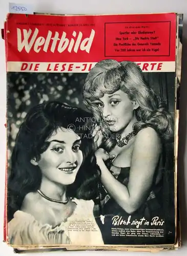 Weltbild : die Lese-Illustrierte. 13 Ausg.: 1950 Nr. 9, 12, 14, 16, 17, 18, 20, 26; 1951 Nr. 1, 2, 3, 11, 14. 