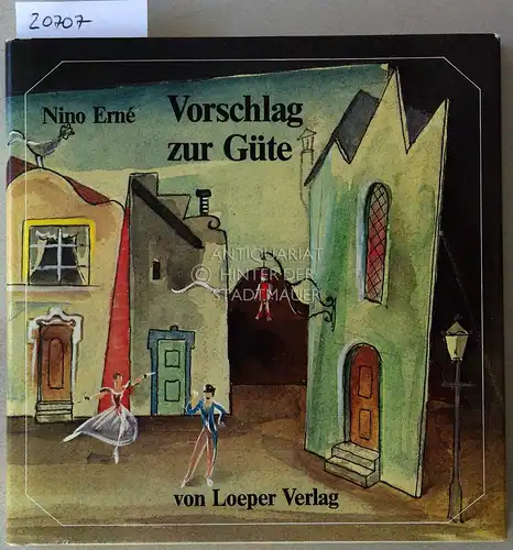 Erné, Nino: Vorschlag zur Güte. Kleine Prosa aus der Nachkriegszeit. 