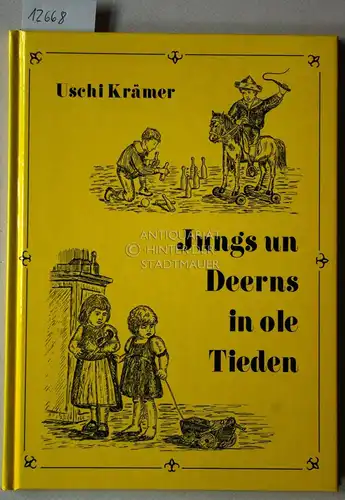 Krämer, Uschi: Jungs un Deerns in ole Tieden. 