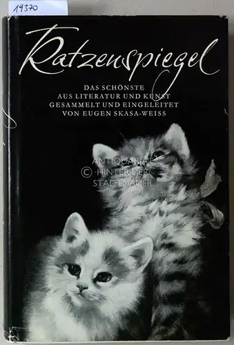 Skasa-Weiss, Eugen: Katzenspiegel. Das schönste aus Literatur und Kunst. 