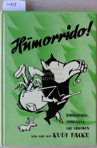 Fäcke, Rudi: Humorrido! Karikaturen, Schnurren und Schnoken. Von und mit Rudi Fäcke. 