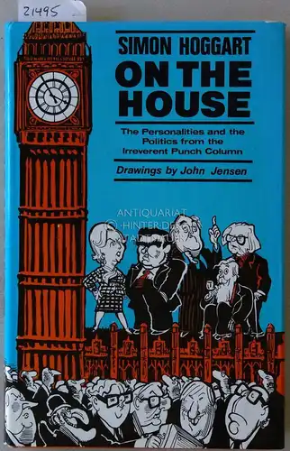 Hoggart, Simon: On the House. Illustrated by John Jensen. 