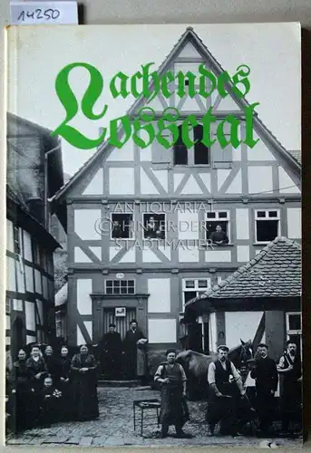 Lungershausen, Karl: Lachendes Lossetal. Erlauschtes und Erlebtes. 