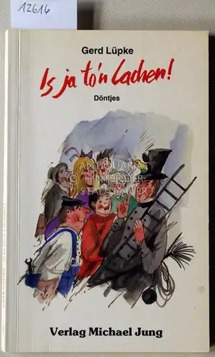 Lüpke, Gerd: Is ja to`n Lachen! Döntjes. 