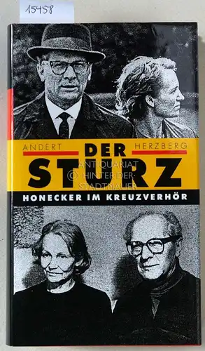 Andert, Reinhold und Wolfgang Herzberg: Der Sturz: Erich Honecker im Kreuzverhör. 