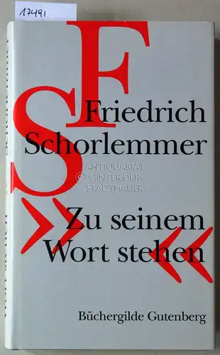 Schorlemmer, Friedrich: Zu seinem Wort stehen. 