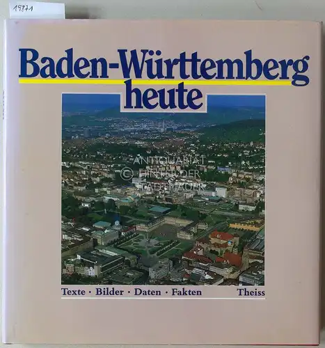 Gerhardt, Kurt (Hrsg.): Baden-Württemberg heute. Zwei Wurzeln - ein Baum. Texte v. Hermann Baumhauer. 