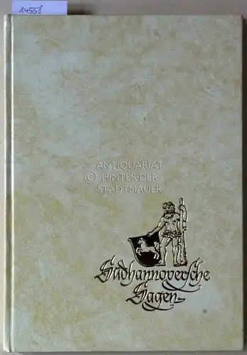 Sittig, Karl: Sagen des südhannoverschen Berglandes. Gesammelt von Karl Sittig, 1924. 
