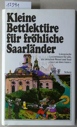 Steiner, Katharina: Kleine Bettlektüre für fröhliche Saarländer. 