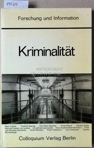 Kriminalität. [= Forschung und Information, Bd. 20] Mit Beitr. v. Peter Cramer. 