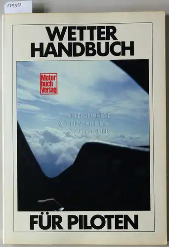 Bachmann, Peter (Hrsg.): Wetterhandbuch für Piloten. 