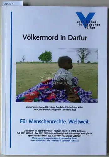 Bangert, Yvonne, Ulrich Delius Kerstin Hausmann u. a: Völkermord in Darfur. Menschenrechtsreport Nr. 34 der Gesellschaft für bedrohte Völker. 