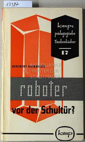 Heinrichs, Heribert: Roboter vor der Schultür? Vom Schulfernsehen zum Lernautomaten. [= Kamps pädagogische Taschenbücher, 17]. 