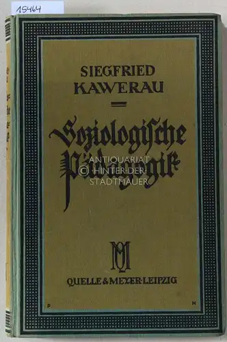 Kawerau, Siegfried: Soziologische Pädagogik. 