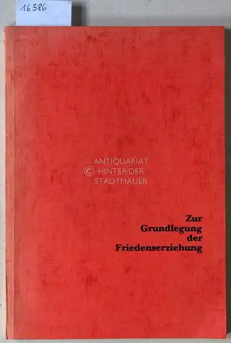 Lobner, Mathias R: Zur Grundlegung der Friedenserziehung. Ansätze und Ergebnisse aus der Arbeit der Studiengesellschaft. [= Arbeitshefte der Studiengesellschaft für Friedensforschung, H. 2/1970]. 