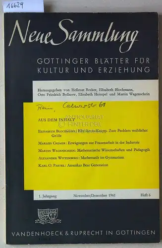 Neue Sammlung - Göttinger Blätter für Kultur und Erziehung. 1. Jg., H. 6/1961. (Einzelheft). 