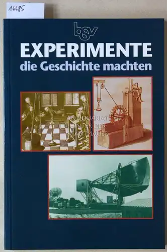 Teichmann, Jürgen, Wolfgang Schreier und Michael Segre: Experimente, die Geschichte machten. 