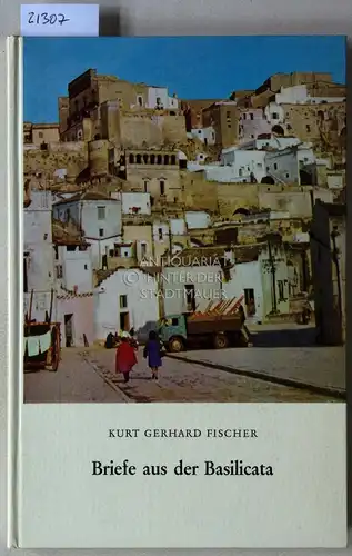 Fischer, Kurt Gerhard: Briefe aus der Basilicata. 